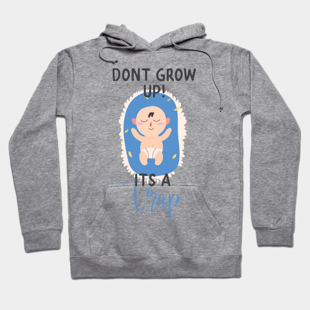 Don't Grow Up It's A Trap Hoodie by VintageArtwork